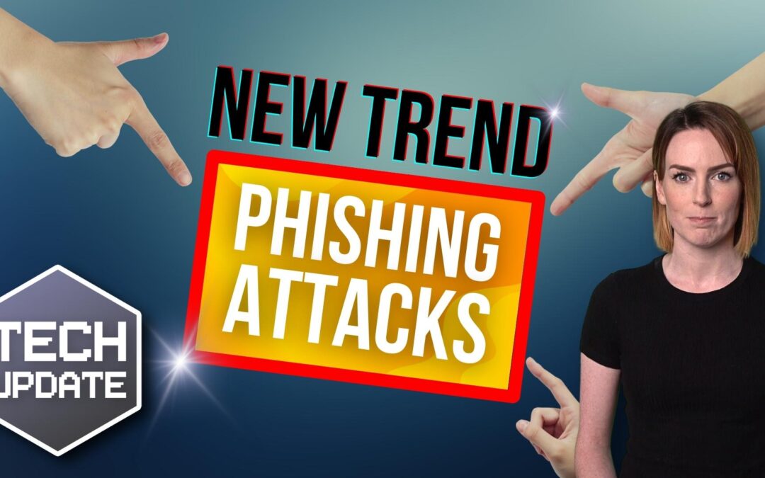 This is the latest trend in phishing attacks