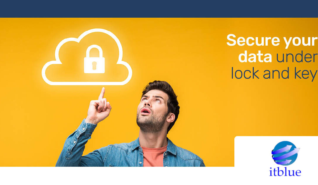 Protect Your Business’s Most Valuable Asset: Your Data – IT Guide