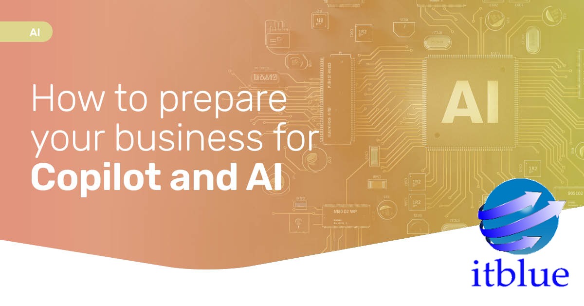 Home-Itblue 18 How to prepare your business for Copilot and AI